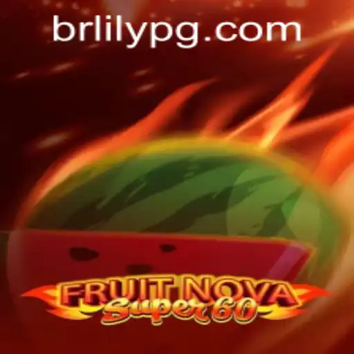 Exploring FruitNovaSuper60: A Comprehensive Guide